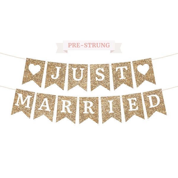 Pre-Strung Just Married Banner - NO DIY - Gold Glitter Wedding Party Banner - Pre-Strung on 6 ft Strand - Gold Wedding Reception Party Decor