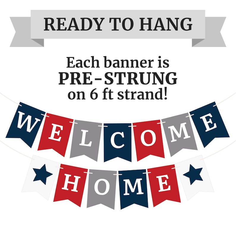 Welcome Home banner with red, white, and blue pennants. Each pennant is pre-strung on a 6 ft strand. Ready to hang.