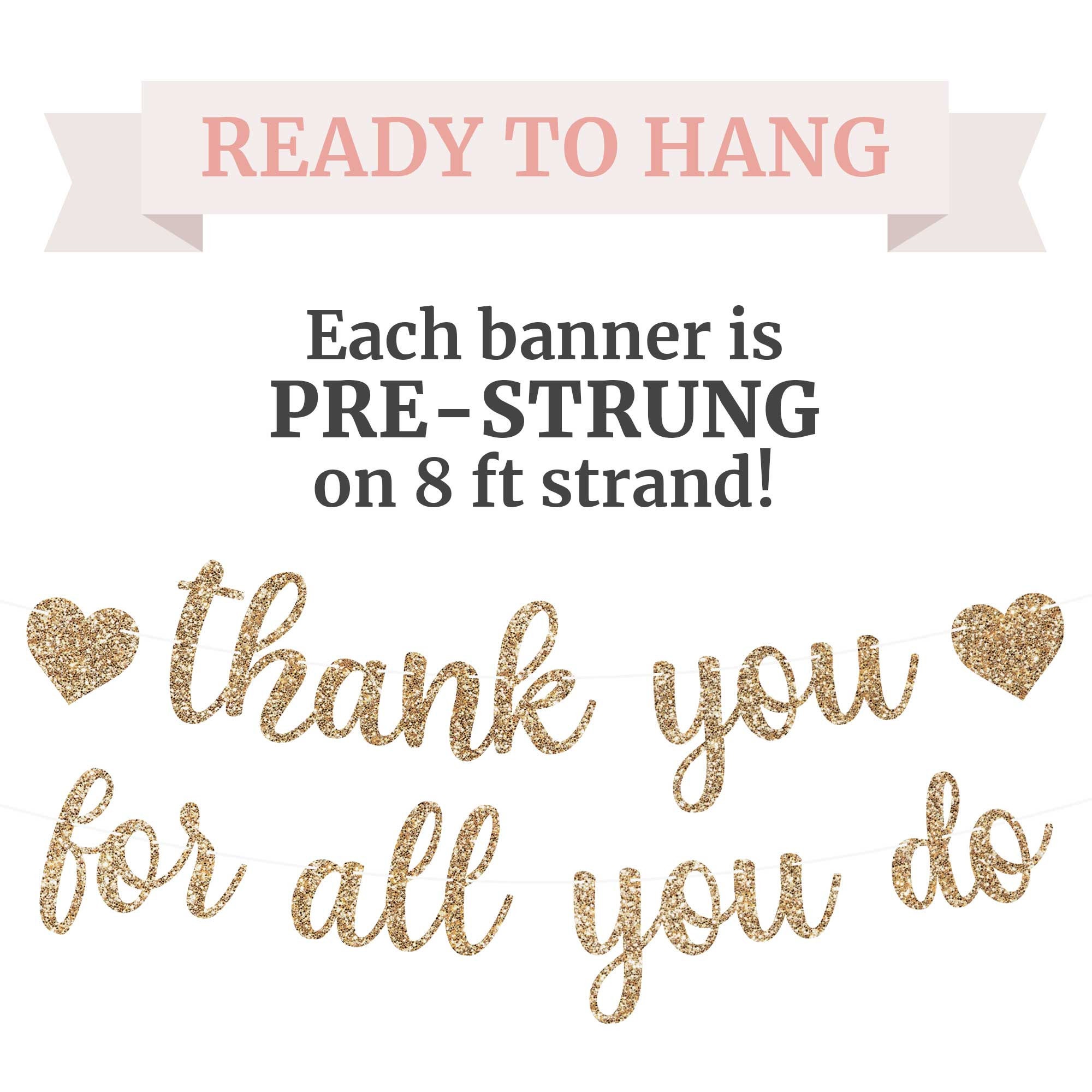 Pre-strung Thank You for All You Do Banner - NO DIY - Gold Glitter ...