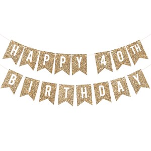 Gold glitter "Happy 40th Birthday" banner for 40th birthday party decorations.