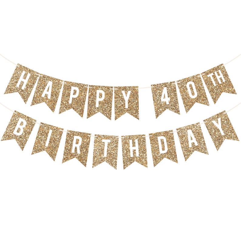 Gold glitter "Happy 40th Birthday" banner for 40th birthday party decorations.