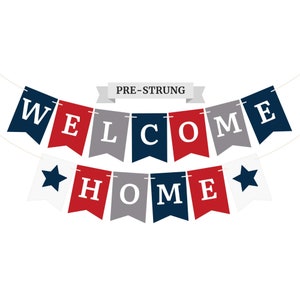 Pre-Strung Military Welcome Home Banner - NO DIY - Patriotic Welcome Home Banner - Pre-Strung on 6 ft Strand - USA Red, White, & Blue