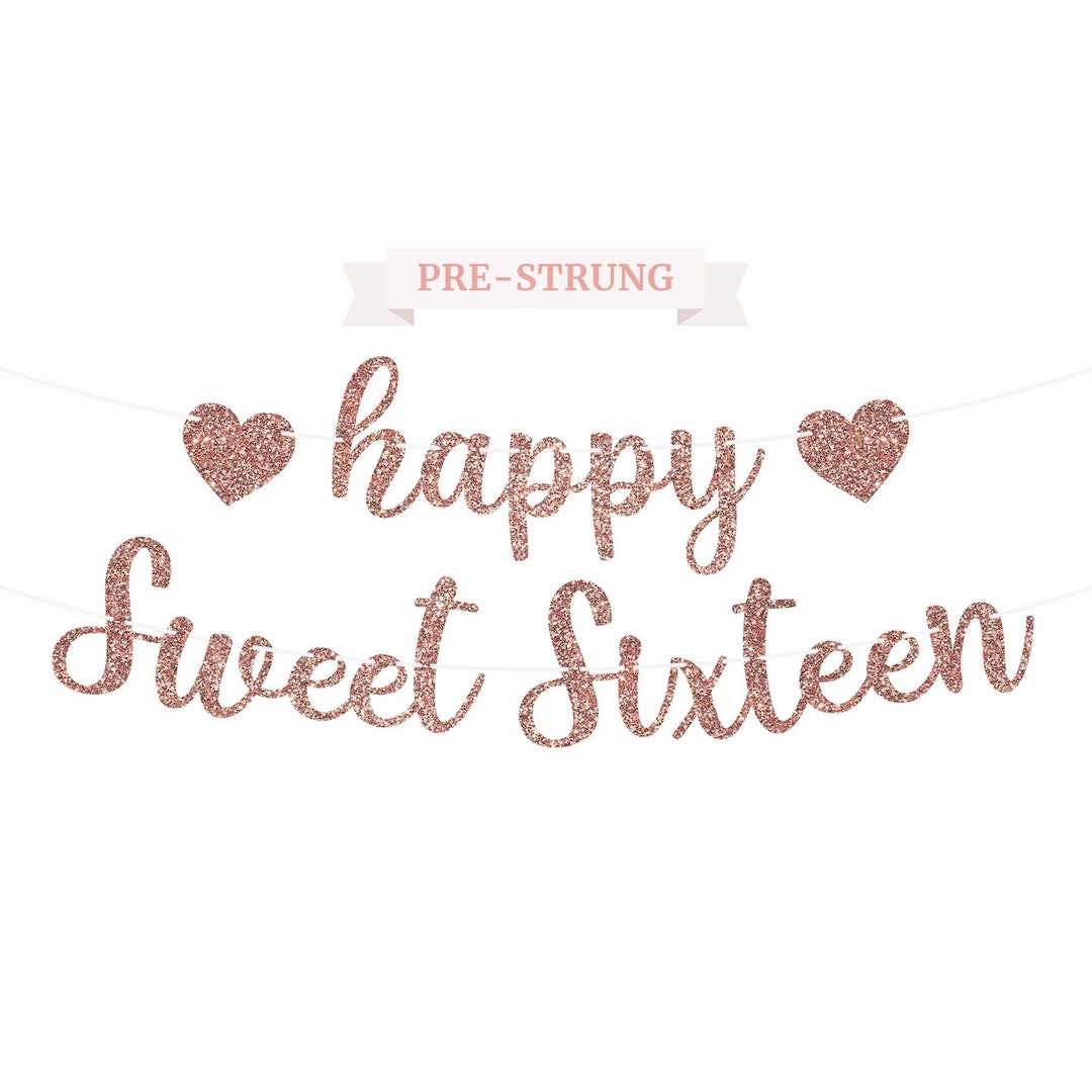 Festone Glitterato Happy Sweet 16 Per Compleanno Ragazza - Decorazioni Festa Oro Rosa Con Striscione E Nastri