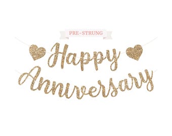 Pre-Strung Happy Anniversary Banner - NO DIY - Gold Glitter Wedding Anniversary Party Banner in Script - Pre-Strung Garland on 6 ft Strands