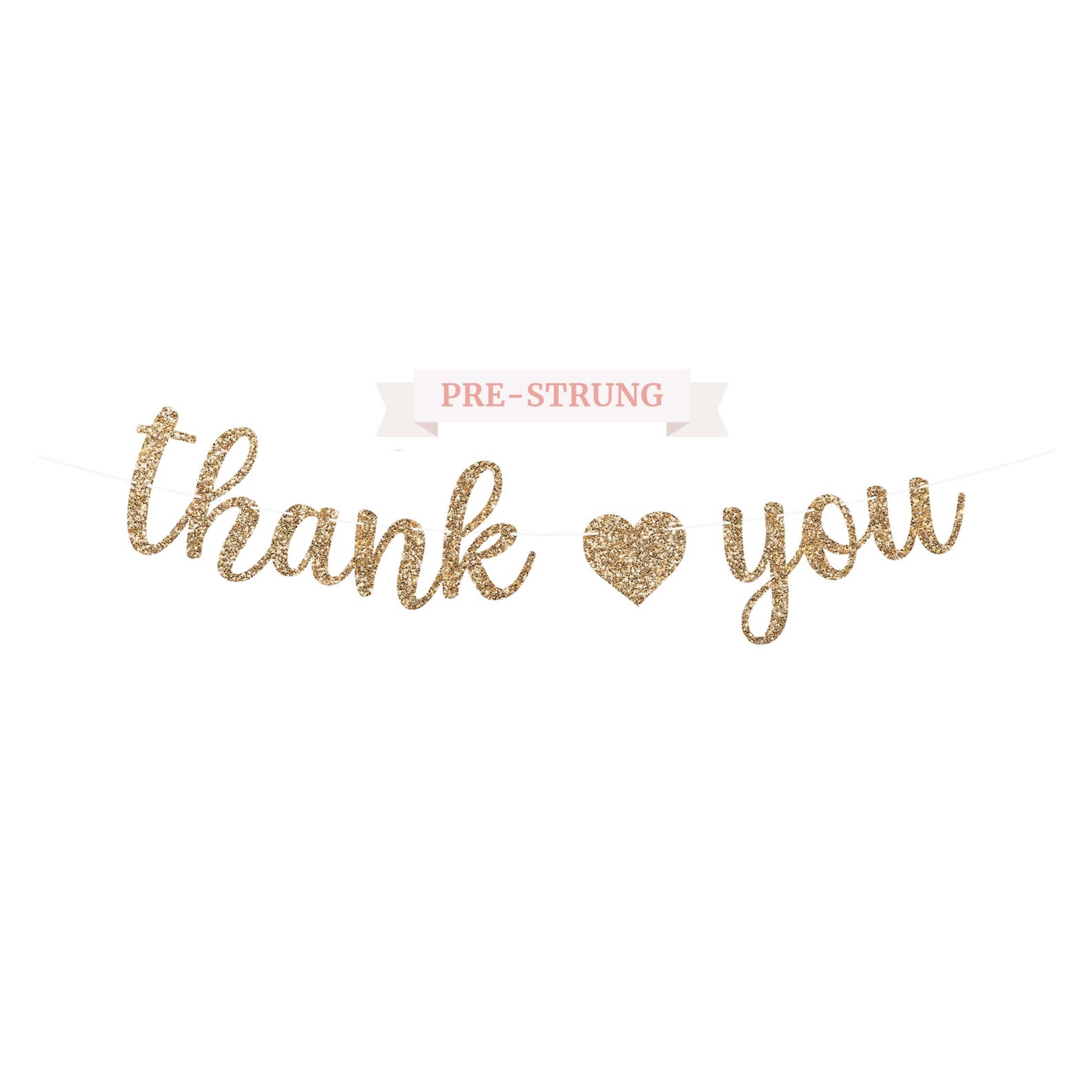 Pre-strung Thank You Banner - NO DIY - Gold Glitter Thank You Banner ...
