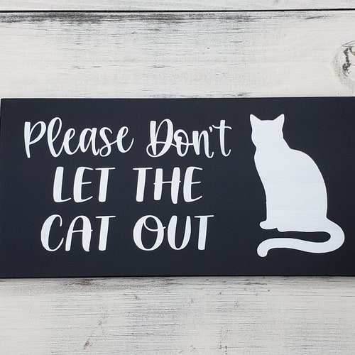 Please Don't Let Cat Out Vinyl Decal Door Window Sign Etsy