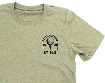 Best Great Grandpa By Par - Unisex Tee | Great Grandpa Tee | Shirts for Great Grandpa | Fathers Day Gift | Gift for Great Grandpa |
