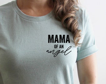 Mama of an Angel (enkelvoud) - uniseks T-shirt | Rouwende mama | Herdenkingscadeau | Zwangerschapsverlies | Babyverlies | Engel moeder | Engelenshirt