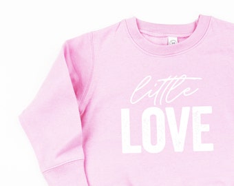 Little Love | Kid Sweaters | Sweater for Kids | Kid Sweatshirt | Girl Shirt | Kid Graphic Shirt | Toddler Sweatshirt | Boy Shirt | Kid Life