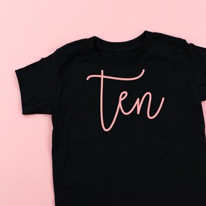 Birthday Number TEN © CURSIVE FONT |Toddler Girl Shirt | Birthday Girl Shirt | Shirt for Little Girl | Little Girl Shirts |Baby Girl Shirt