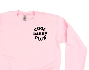 COOL Nanny CLUB - Pocket Design - BASIC Fleece Crewneck | Nanny Graphic Tee | Mother's Day Gift | Gift for Nanny | Love My Crew |