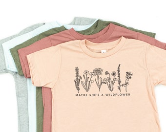 Maybe She's a Wildflower - Short Sleeve Child Shirt | Spring Flower Shirt | Little Girl Shirt | Wildflower Shirts | Flower Graphic Tee |