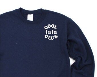 COOL Lala CLUB - Design avec poche - Pull ras du cou en polaire de BASE | T-shirt graphique Lala | Cadeau Fête des Mères | Cadeau pour Lala | J'aime mon équipe |