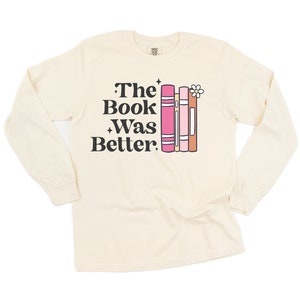 Książka była lepsza - KOSZULKA Z DŁUGIM RĘKAWEM Comfort Colors | Rather Be Reading | Prezent dla mamy | Jeszcze jeden rozdział | Dzień Matki | Miłośnik książek |