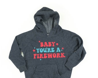 Baby You're A Firework - Child Hoodie | Kids Patriotic Shirt | Party in the USA | All American Kid | Kids 4th of July Tee | Independence Day