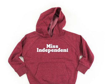 Miss Independent - Child Hoodie | Kids Patriotic Shirt | Party in the USA | 4th of July Graphic Tee | Independence Day | All American Kid