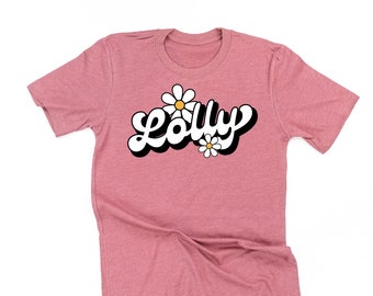 DAISY - LOLLY - w/ Full Daisy on Back - Unisex Tee | Mother's Day Gift | Lolly Graphic Tee | Shirt for Lolly | Retro Daisy Shirt | Daisy Tee