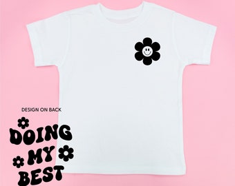 DOING MY BEST (w/ Simple Flower Smile) - Short Sleeve Child Shirt | Kids Spring Shirt | Kids Graphic Tee | Kids Summer Tee | Kids Retro Tee