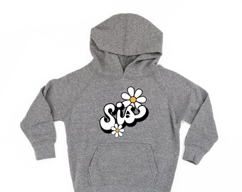 DAISY - SIS - w/ Full Daisy on Back - Child Hoodie | Girls Sweatshirt | Kids Spring Hoodie | Kids Graphic Sweater | Sis Graphic Tee |