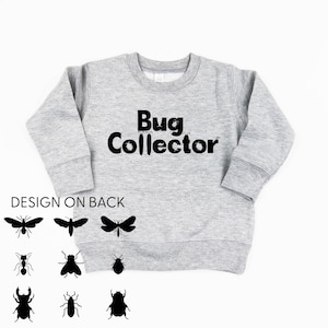 Bug Collector - Child Sweater | Sweater for Kids | Bug Graphic Tee | Boys Birthday Gift | Bug Lover | Kids Clothes | Just Roll With It |