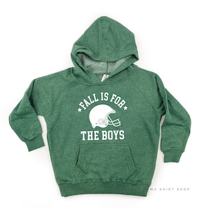 Fall is for the Boys - CHILD HOODIE | Child Sweatshirt | Graphic Sweater | Football Sweatshirt | Kids Fall Hoodie | Kid Sports Hoodies |
