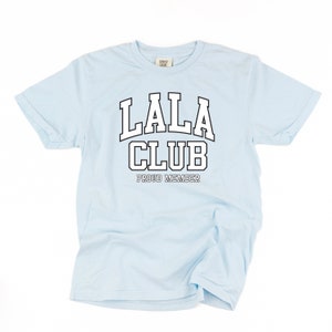Varsity Style - LALA Club - Proud Member - Short Sleeve Comfort Colors Tee | Lala Graphic Tee | Gift for Lala | Mother&#39;s Day Gift |