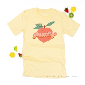 Just Peachy - Unisex Tee | Mama Graphic Tee | Women&#39;s Fruit Shirt | Shirts for Moms | Mama Spring Shirts | Mother&#39;s Day Gift | Summer