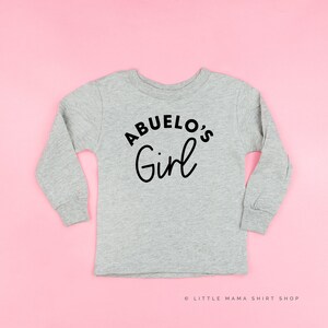 Abuelo&#39;s Girl - LONG SLEEVE Kinder Shirt | Kleinkind Mädchen Shirt | T-Shirts für kleine Mädchen | Abelos Mädchen | Kleine Mädchen Shirts | Abelos Mädchen