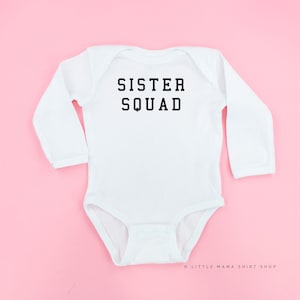 Sister Squad - Child LONG SLEEVE Tee | Toddler Shirts | Kid Shirts | Kids Graphic Tees | Kids Tee Shirts | Sister Shirts | Baby Bodysuit |