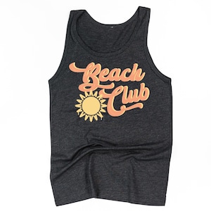 Beach Club - Unisex Jersey TANK | Vacation Outfit | Beach Tanks | Summer Tanks | Vacay Vibes | Beach Babe | Family Vacation Shirts |