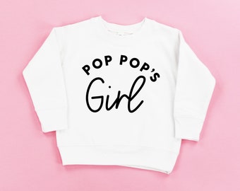 Pop Pop's Girl - Child SWEATER | Toddler Girl Sweater | Sweater for Little Girls | Pop Pop's Girl | Little Girl Sweater | Pop Pop's Girl |