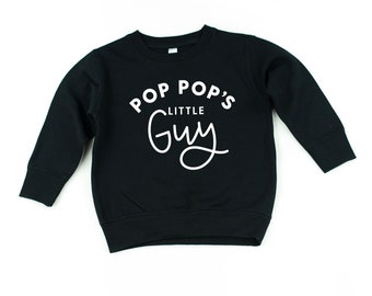 Pop Pop's Little Guy - Child SWEATER | Toddler BoySweater | Sweater for Little Boys | Pop Pop's Guy | Little Boy Sweater | Pop Pop's Guy |