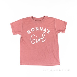 Nonna&#39;s Girl | Toddler Girl Shirt | Shirts for Little Girls | Nonna&#39;s Girl | Little Girl Shirts | Baby Girl Shirt | Grandma&#39;s Girl |
