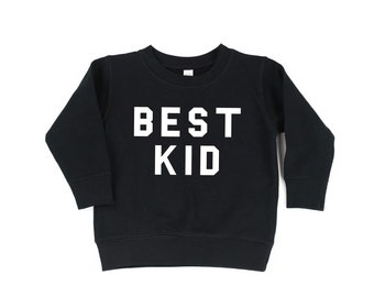 BEST KID - Child Sweater | Kid Sweaters | Sweater for Kids | Kid Sweatshirt | Kid Graphic Shirt | Toddler Sweatshirt | Kids Gift Idea