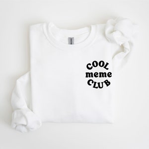 COOL Meme CLUB - Pocket Design - BASIC Fleece Crewneck | Meme Graphic Tee | Mother&#39;s Day Gift | Gift for Meme | Love My Crew | Grandma Life