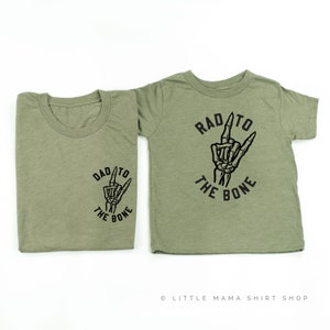 Dad to the Bone / Rad to the Bone - Set of 2 Shirts - Olive w/ Black | Father and Son Shirts | Father&#39;s Day Gift | Dad and Daughter Tees