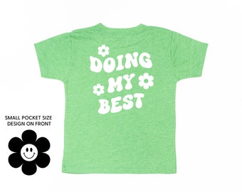 DOING MY BEST (w/ Simple Flower Smile) - Short Sleeve Child Shirt | Girls Graphic Tee | Kids Shirts | Flower Graphic Tee | Kids Spring Tee