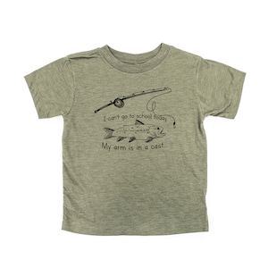 I Can't Go to School Today. My Arm Is In A Cast. - Child Tee | Kids Graphic Tee | Kids Fishing Shirt | Back to School | Fishing Accessories