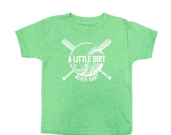 Baseball - A Little Dirt Never Hurt - Short Sleeve Child Shirt | Kids Graphic Tee | Kids Sports | Baseball Graphic Tee | Kids Baseball Tee |