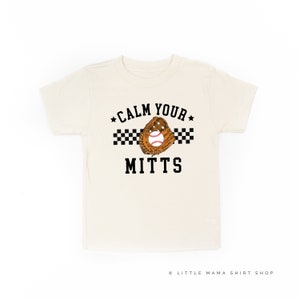 Calm Your Mitts - Short Sleeve Child Shirt | Kids Graphic Tee | Baseball Graphic Tee | Sports Graphic Tee | Kids Sports | Ballpark Kid