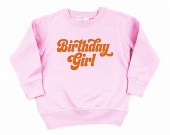 Birthday Girl (Retro) © - Child Sweater | Little Girl Sweater | Kid Sweater | Toddler Shirt | Sister Shirts | Toddler Sweatshirt | Girl Gift