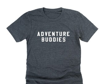 Adventure Buddies - Unisex Tee | Dad Tee | Father's Day | Father's Day Shirt | Shirt for Dad | Fathers Day Gift | Dad Life | Gift for Dad