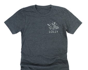 LOLLY - Bouquet - Pocket Size - Unisex Tee | Lolly Graphic Tee | Shirt for Lolly | Mother's Day Gift | Grandma Graphic Tee | Floral Shirt