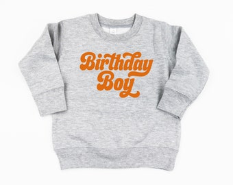 Birthday Boy (Rétro) | | de pull pour enfants Pull pour enfants | Chemises pour enfants | Chandails pour tout-petits | Tee graphique | Pulls pour garçons | Tees d’anniversaire |