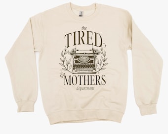 De afdeling Vermoeide Moeders - BASIC FLEECE CREWNECK | Moederschap | Moederdagcadeau | In mijn moedertijdperk™ | Mama grafisch T-shirt | Ik hou van mijn bemanning |