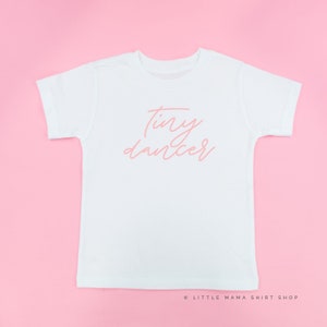 Tiny Dancer | Tiny Dancer Shirt | Dance Shirt | Little Girl Shirts | Dance Mom | Toddler Girl Clothes | Little Girl Shirts | Dancer Shirt