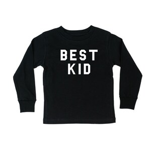 BEST KID - Long Sleeve Child Shirt | Kids Shirt | Boy Shirt | Kids Graphic Tee | Little Boy Shirt | Girls Shirt | Gift for Kids