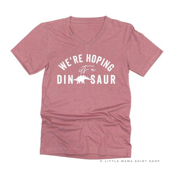 We're Hoping It's A Dinosaur T Shirt Mamasaurus Pregnancy We're Hoping It's A Dinosaur T Shirt Mamasaurus Pregnancy