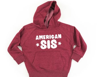 American Sis - Child Hoodie | Kids Patriotic Shirt | Party in the USA | 4th of July Graphic Tee | Sister Graphic Tee | All American Kid