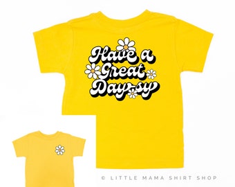 Pocket Daisy on Front w/ Have a Great Daysy on Back - Short Sleeve Child Shirt | Girls Graphic Tee | Flower Graphic Tee | Kids Spring Shirt